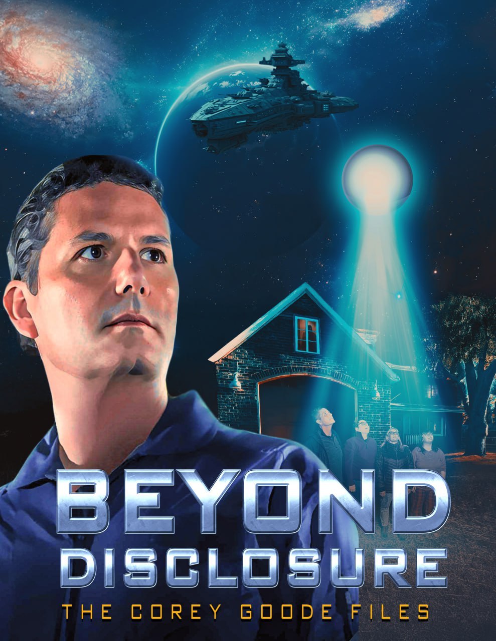 Beyond Disclosure: The Corey Goode Files poster with Corey Goode, spacecraft, and a glowing beam over a house